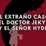 el extra帽o caso del doctor jekyll y el se帽or hyde