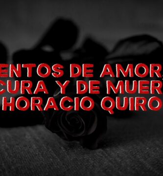 Cuentos de amor, de locura y de muerte, de Horacio Quiroga